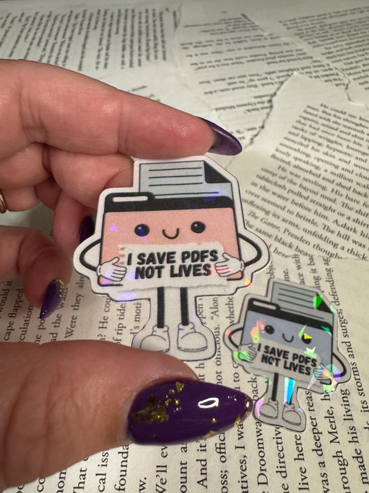 Funny PDF Sticker Duo: "I Save PDFs Not Lives" Laptop Decal (PDF Pattern)